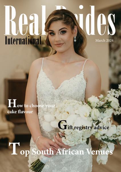 Real Brides Magazine - March 2024 Issue